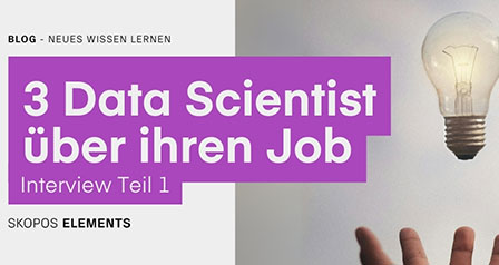 3 Data Scientist ueber ihren Job Teil 1