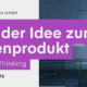 Von der Idee zum Datenprodukt mit Data-Thinking