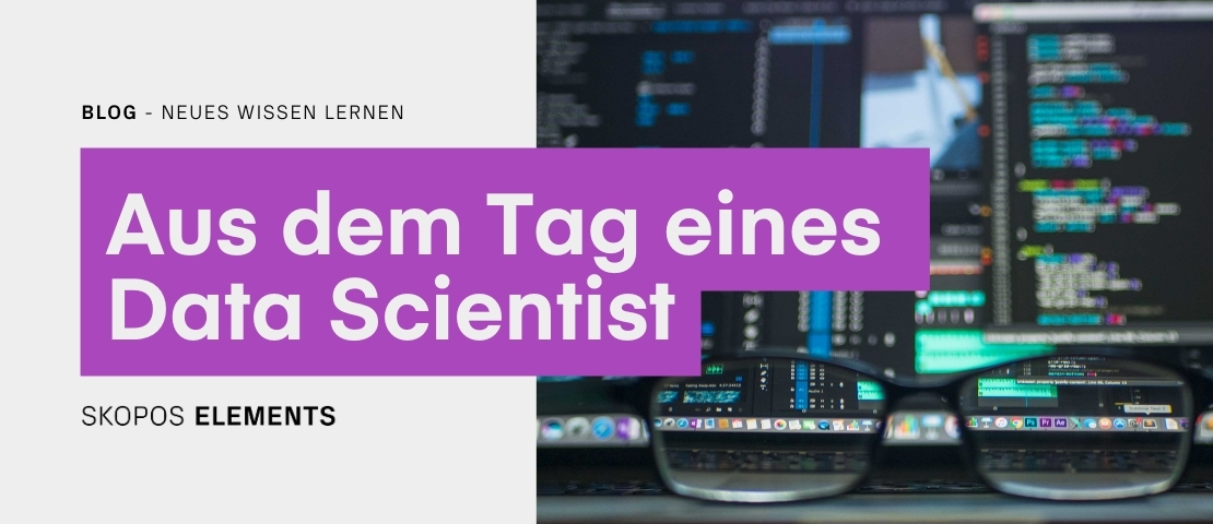 Aus dem Tag eines Data Scientist